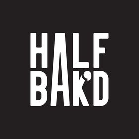 Half Bakd